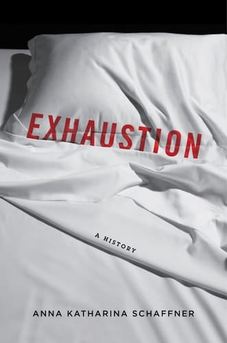 Exhaustion A History