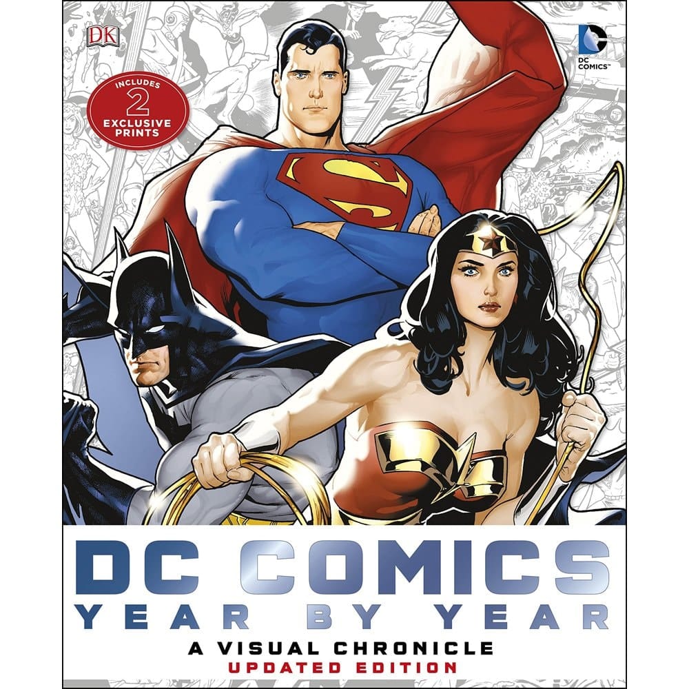 DC Comics Year by Year A Visual Chronicle, Updated Edition