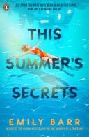 This Summer's Secrets A brand new thriller from bestselling author of The One Memory of Flora Banks