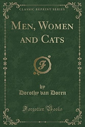 Men, Women and Cats (Classic Reprint)