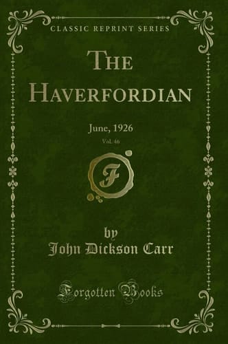 The Haverfordian, Vol. 46 June, 1926 (Classic Reprint)