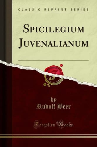 Spicilegium Juvenalianum (Classic Reprint)