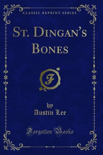 St. Dingan's Bones (Classic Reprint)