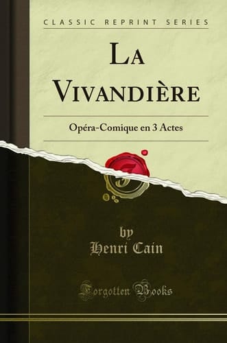 La Vivandière Opéra-Comique En 3 Actes (Classic Reprint)