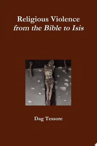Religious Violence. From the Bible to Isis