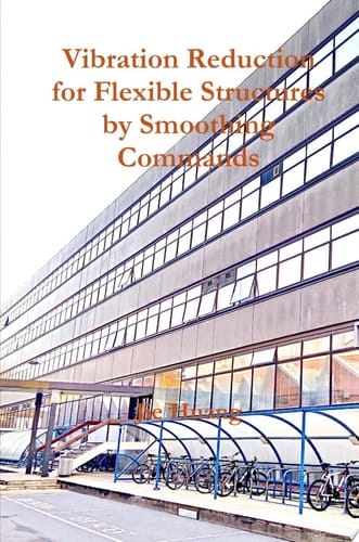 Vibration Reduction for Flexible Structures by Smoothing Commands