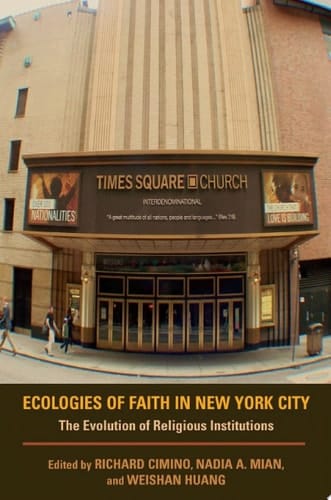 Ecologies of Faith in New York City The Evolution of Religious Institutions