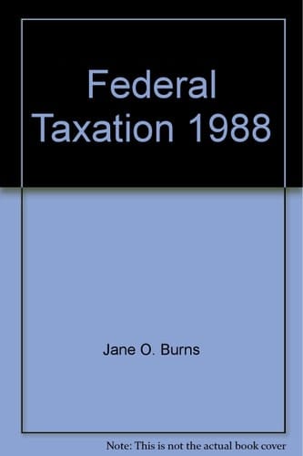 Federal Taxation, 1988