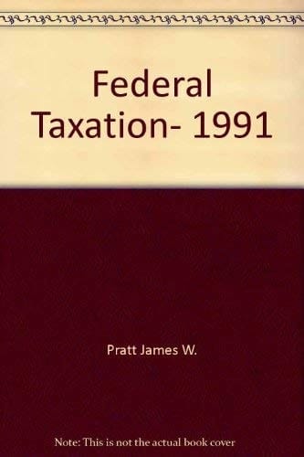 Federal Taxation, 1991
