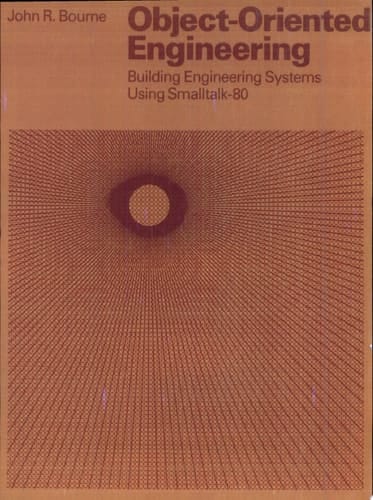 Object-Oriented Engineering Building Engineering Systems Usig Smalltalk-80