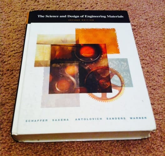 The Science and Design of Engineering Materials, 2nd Edition