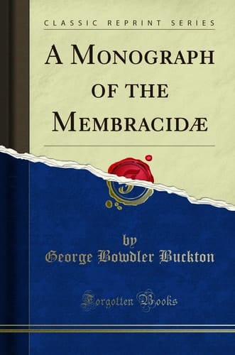 A Monograph of the Membracidae (Classic Reprint)