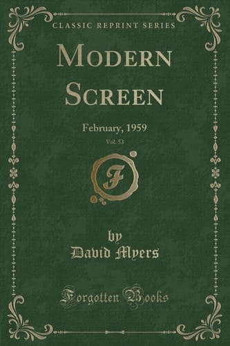 Modern Screen, Vol. 53 February, 1959 (Classic Reprint)