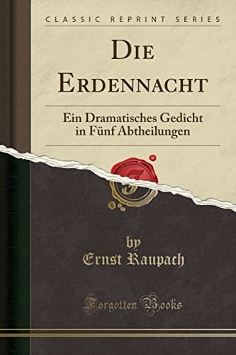 Die Erdennacht Ein Dramatisches Gedicht in Fünf Abtheilungen (Classic Reprint)