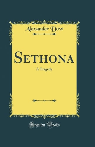 Sethona A Tragedy (Classic Reprint)