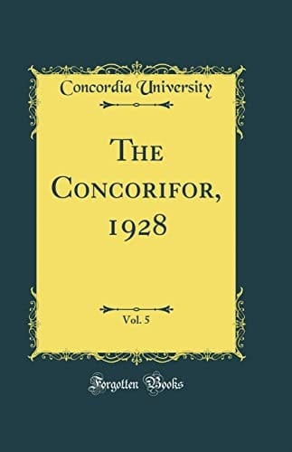 The Concorifor, 1928, Vol. 5 (Classic Reprint)