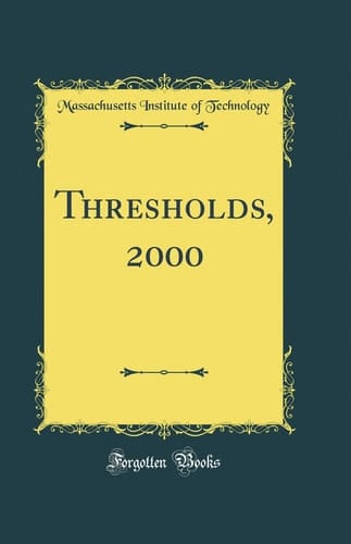 Thresholds, 2000 (Classic Reprint)