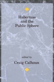 Habermas and the Public Sphere (Studies in Contemporary German Social Thought)