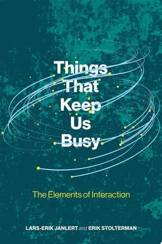 Things That Keep Us Busy The Elements of Interaction