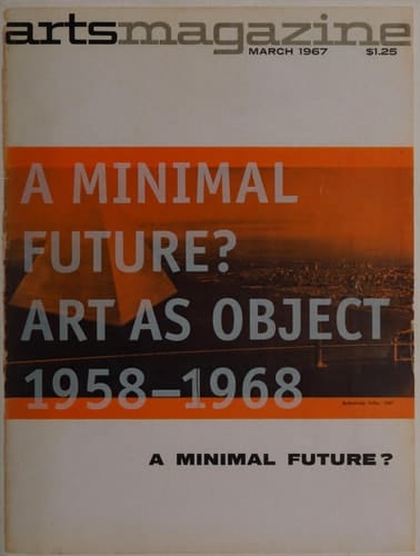 A Minimal Future?: Art as Object 1958--1968