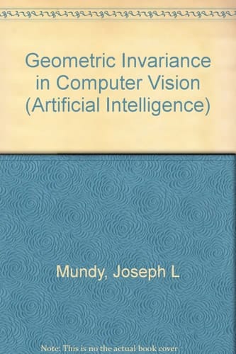 Geometric Invariance in Computer Vision (Artificial Intelligence)