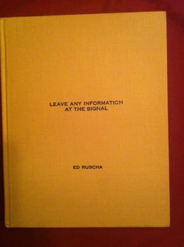 Leave Any Information at the Signal: Writings, Interviews, Bits, Pages (October Books)