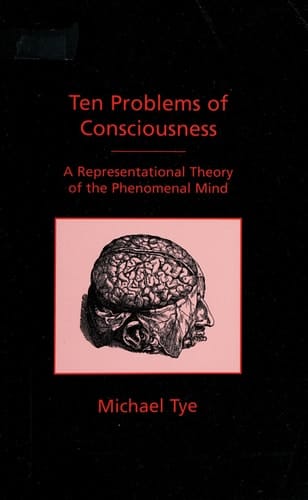 Ten Problems of Consciousness: A Representational Theory of the Phenomenal Mind (Representation and Mind)