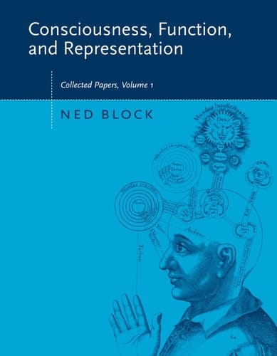 Consciousness, Function, and Representation: Collected Papers
