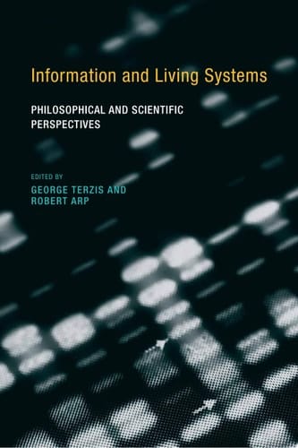 Information and Living Systems Philosophical and Scientific Perspectives