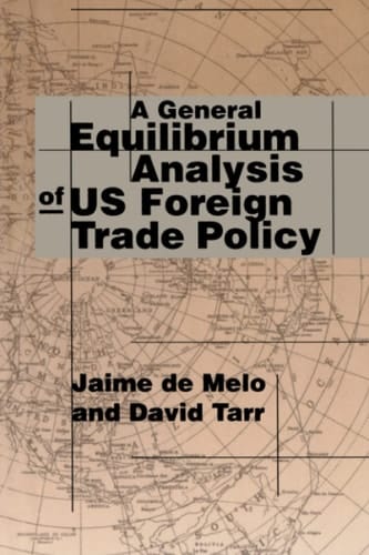 A General Equilibrium Analysis of U. S. Foreign Trade Policy