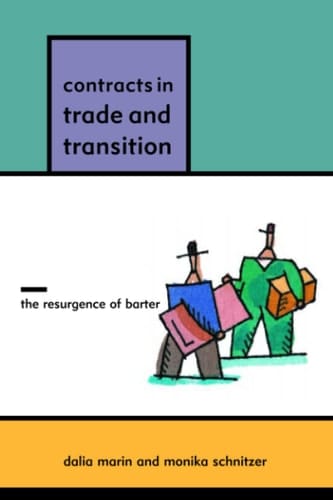 Contracts in Trade and Transition The Resurgence of Barter