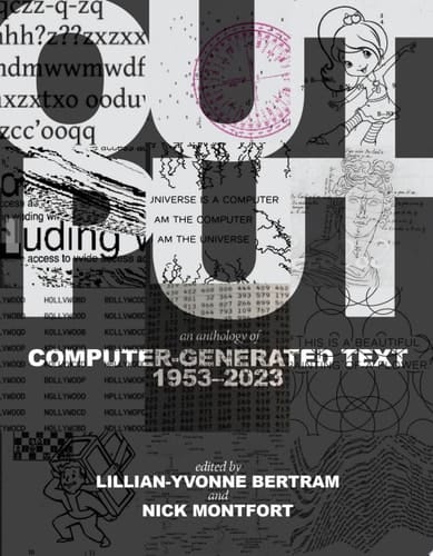 Output An Anthology of Computer-Generated Text, 1953–2023