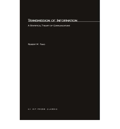 Transmission of Information A Statistical Theory of Communication