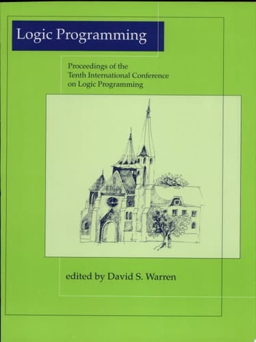 Logic Programming Proceedings of the Tenth International Conference on Logic Programming