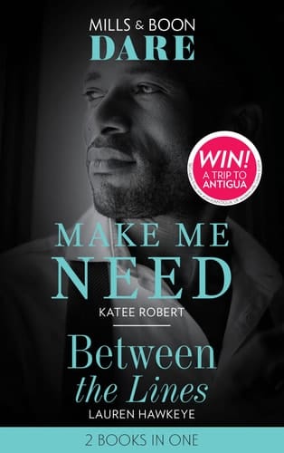 Make Me Need / Between the Lines Make Me Need (the Make Me Series) / Between the Lines