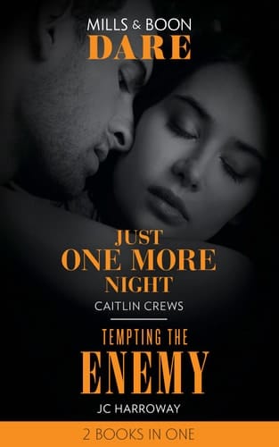 Just One More Night / Tempting the Enemy Just One More Night (Summer Seductions) / Tempting the Enemy (Billionaire Bedmates)