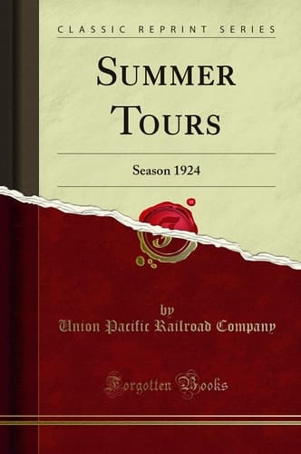 Summer Tours Season 1924 (Classic Reprint)