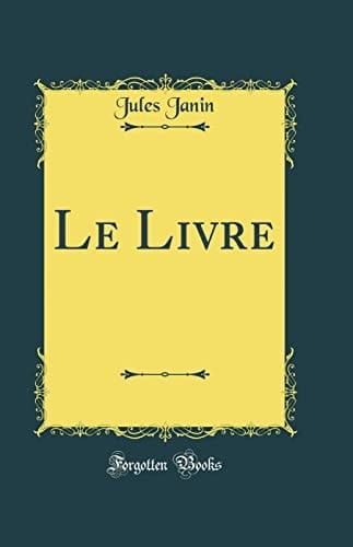 Le Livre (Classic Reprint)