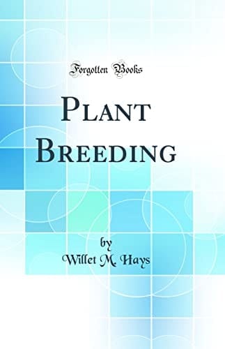 Plant Breeding (Classic Reprint)