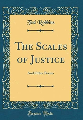 The Scales of Justice And Other Poems (Classic Reprint)