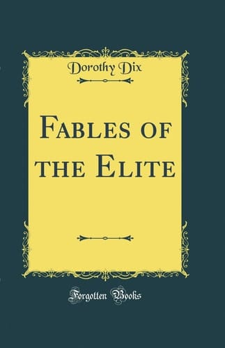 Fables of the Elite (Classic Reprint)