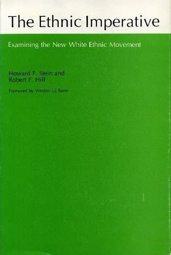 The Ethnic Imperative: Examining the New White Ethnic Movement
