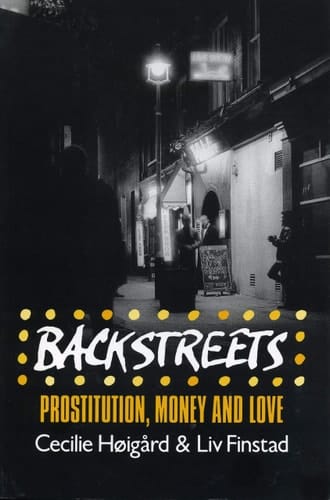 Backstreets: Prostitution, Money, and Love