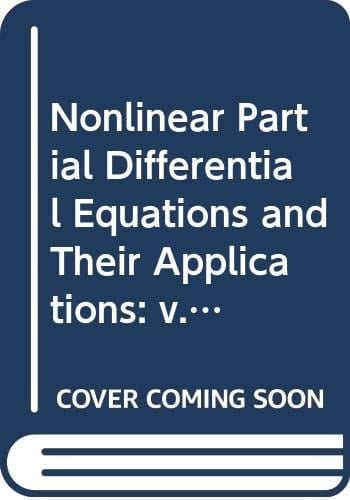 Nonlinear Partial Differential Equations and Their Applications Collège de France Seminar