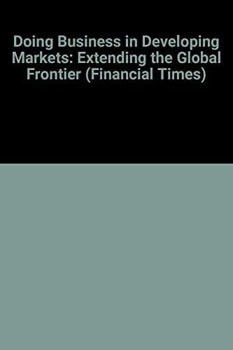 Managing the Global Frontier Strategies for Developing Markets