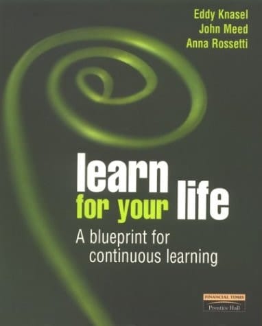 Learn for Your Life A Blueprint for Career-long Learning