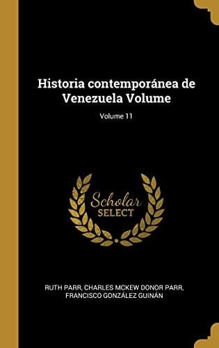 Historia contemporánea de Venezuela Volume; Volume 11