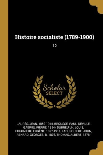 Histoire Socialiste (1789-1900) 12