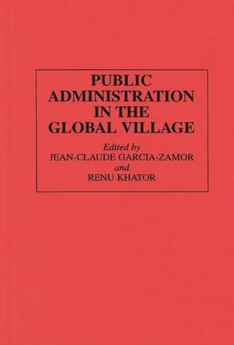 Public Administration in the Global Village (Sociology; 22)