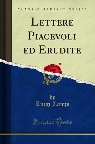 Lettere Piacevoli Ed Erudite (Classic Reprint)